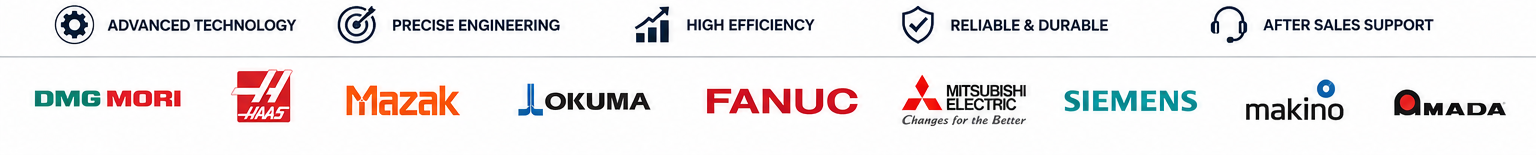DMG MORI, HAAS, Mazak, OKUMA, FANUC, Mitsubishi, Siemens, Makino, Amada
